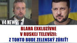 BLAHA EXKLUZÍVNE V RUSKEJ TELEVÍZII Z TOHTO BUDE ZELENSKÝ ZÚRIŤ [upl. by Aguie]