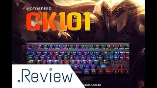 ⌨ Teclado Gamer Bom e Barato  MOTOSPEED CK101 Teclado Mecânico Switch RED 🚨 Análise Review PTBR [upl. by Paluas]