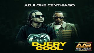 ADJI ONE CENTHIAGO  DJERY COOL SON [upl. by Kellia]