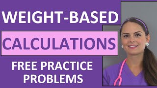 WeightBased Dosage Calculations  Drug Medication Calculations by Weight Nursing Students Video 6 [upl. by Rapp]