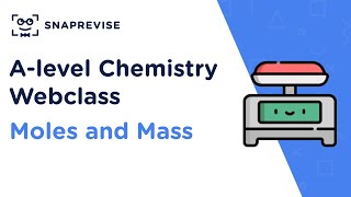 Alevel Chemistry Revision Sessions Moles and Mass [upl. by Anayt]