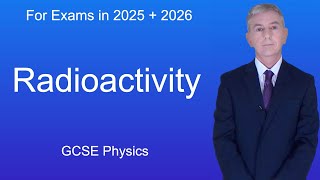 GCSE Physics Revision quotRadioactivityquot [upl. by Gregson]