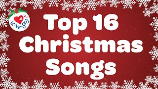 Top 16 Popular Christmas Songs and Carols Playlist all Your Favorite Christmas Music with Lyrics [upl. by Aryk]