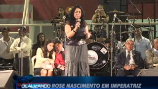 Rozeane Ribeiro Rose Nascimento e Jamily em Imperatrizfocalizando produções [upl. by Tadd882]