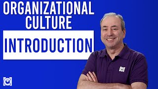 Introduction to Organizational Culture [upl. by Tebasile]