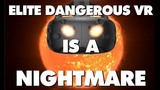 Elite Dangerous VR Is An Absolute Nightmare  This Is Why [upl. by Edithe358]