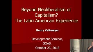 Beyond Neoliberalism or Capitalism The Latin American Experience  SOAS University of London [upl. by Ennayhc]