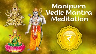 Manipura Solar Plexus Vedic Mantra  Solar Plexus Chakra Meditation Mantra Chanting [upl. by Yrrej]