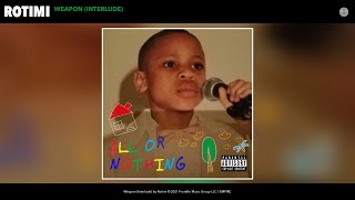 Rotimi  Weapon Interlude Audio [upl. by Oneg]