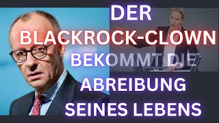 Dem CDUBlackrockClown Merz wird endlich mal das arrogante Lügenmaul gestopft [upl. by Navis]