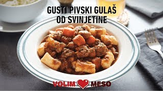 Gusti pivski gulaš od svinjetine [upl. by Groos]