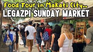 Legazpi Sunday Market of MAKATI CITY  FOOD TOUR  Morning Walk at Greenbelt Mall  Metro Manila [upl. by Llednor]