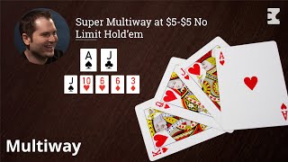 Super Multiway at 55 No Limit Hold’em [upl. by Moht]