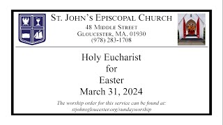 Holy Eucharist for Easter March 31 2024 [upl. by Nnylecyoj]