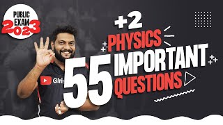 Plus Two  Public Exam  Physics  55 Important Questions  🔥🔥🔥 Never Ever Give Up🔥💯💪 [upl. by Vinay]