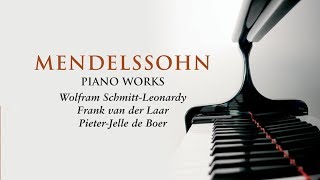 Mendelssohn Piano Works [upl. by Nyltiac]