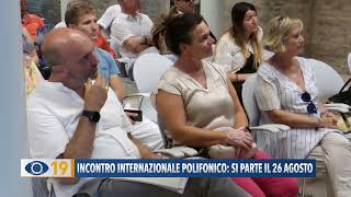 Incontro internazionale polifonico si parte il 26 agosto [upl. by Atarman543]