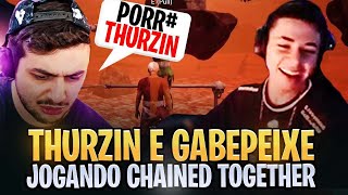 GABE TILTOU COM THURZIN JOGANDO CHAINED TOGETHER ACORRENTADOS RESENHA PURA [upl. by Beulah]