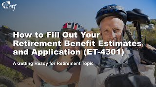 How to Fill Out Your Retirement Benefit Estimates and Application ET4301 [upl. by Ymirej]