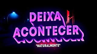 BEAT DEIXA ACONTECER  deixa acontecer naturalmente FUNK REMIX by SrKazu [upl. by Trotta]