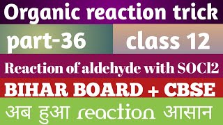 Reaction of aldehyde with thionyl chloride SOCl2part36 [upl. by Nytsuj]