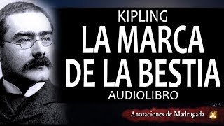 Audiolibros de terror  La marca de la bestia  Rudyard Kipling [upl. by Ideih666]