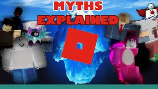 The ROBLOX MYTH ICEBERG Explained [upl. by Nosreme735]