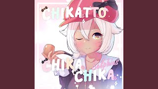 Chikatto Chika Chika​ [upl. by Steddman]