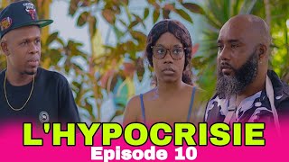 LHYPOCRISIE MiniSerie Episode 10 Balbou resi kenbe Lens Nouvo feyton Ayisyen 2024 [upl. by Dent]