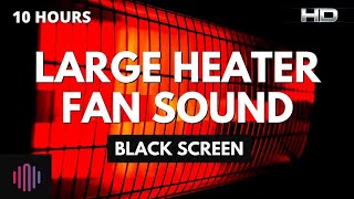 Heater fan sound with a black screen for sleeping and studying  10 hours fan heater noise [upl. by Llerehs287]