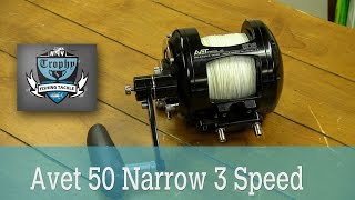 Avet 50 Narrow 3 Speed [upl. by Henke]