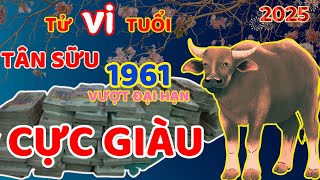 Tân Sửu 1961 – Phật Bà Ban Lộc Đổi Đời Đại Gia Giàu Nứt Đố Đổ Vách Chỉ Trong 2 Tháng Tới [upl. by Clintock]