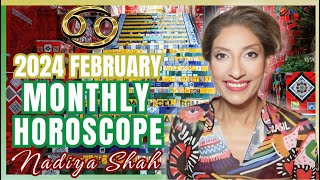 ♋️ Cancer February 2024 Astrology Horoscope by Nadiya Shah [upl. by Enawtna]