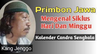 Primbon Jawa Mengenal Siklus Hari dan Minggu [upl. by Lerrad694]