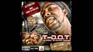 TDot Sleep When i Die VOL2  Toe Tags amp Body Bags [upl. by Nica]