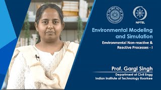 Lecture 47 Environmental Nonreactive amp Reactive Processes  I [upl. by Drarig]