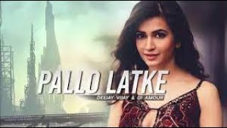 Pallo Latke Remix DJ Vijay amp DJ Amour [upl. by Ortrud]