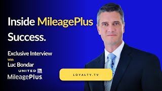 Video Podcast United Airlines quotMileage Plusquot  Luc Bondar Shares Loyalty Learnings and Success [upl. by Henriha]