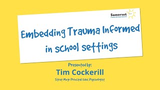 Embedding Trauma Informed Practice in School Settings [upl. by Remo]