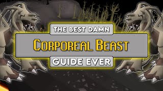 OSRS Corporeal Beast Guide 2021 [upl. by Enilreug]