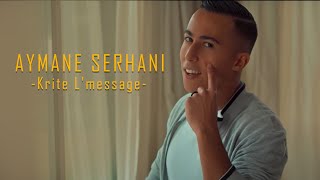 Aymane Serhani  Krite Lmessage Clip Officiel  ‎قريت المساج [upl. by Rianon]