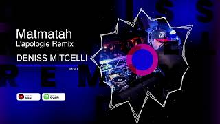 Matmatah Lapologie Deniss Mitcelli Remix [upl. by Fisher]