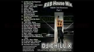 RampB House Mix by DJ Chill X [upl. by Eimareg]