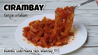 CIRAMBAY  Tanpa cetakan  resep bumbu sambal simpel tetep enak [upl. by Arelus]