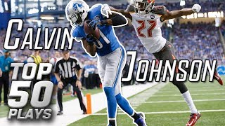 Calvin Johnson Top 50 Most Unbelievable Plays of AllTime  NFL Highlights [upl. by Phelgen452]