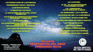 4a parte  RESPUESTAS DEL ABAD FERNANDO MOYA [upl. by Presley]