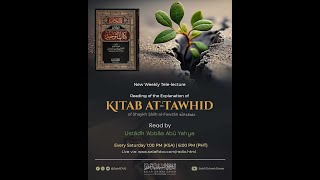 Lesson 01  Reading of Explanation of Kitāb atTawḥīd of Shaykh Ṣāliḥ alFawzān  ‘Abbās Abū Yaḥyá [upl. by Alisan551]