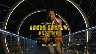 Madison Jay  Holiday Joint  Produced by DJ Billy Bill DIRECTED BY 4050 VISION [upl. by Dunstan936]