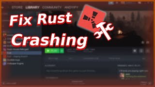 Rust  Fix Not OpeningCrashing  TUTORIAL  2022 [upl. by Seymour]