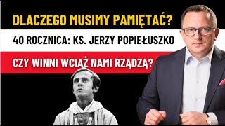 PAMIĘTAJMY Ks Jerzy POPIEŁUSZKO 40 Rocznica Zbrodni To Wszystko Ma DRUGIE DNO [upl. by Annmarie]